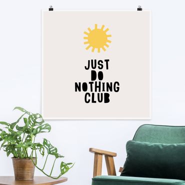 Poster - Do Nothing Club Gelb - Quadrat 1:1