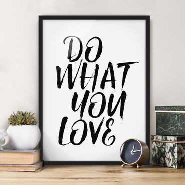 Bild mit Rahmen - Do what you love - Hochformat 3:4