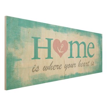 Holzbild mit Spruch - No.YK33 Home is where your Heart is - Panorama Quer