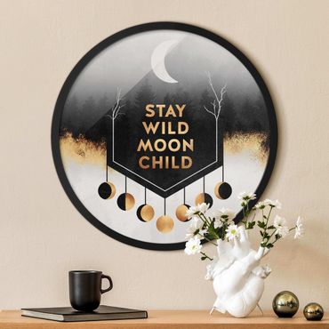 Rundes Gerahmtes Bild - Stay Wild Moon Child