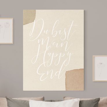 Leinwandbild Natur - Weiße Worte - Du bist mein Happy End - Hochformat 3:4