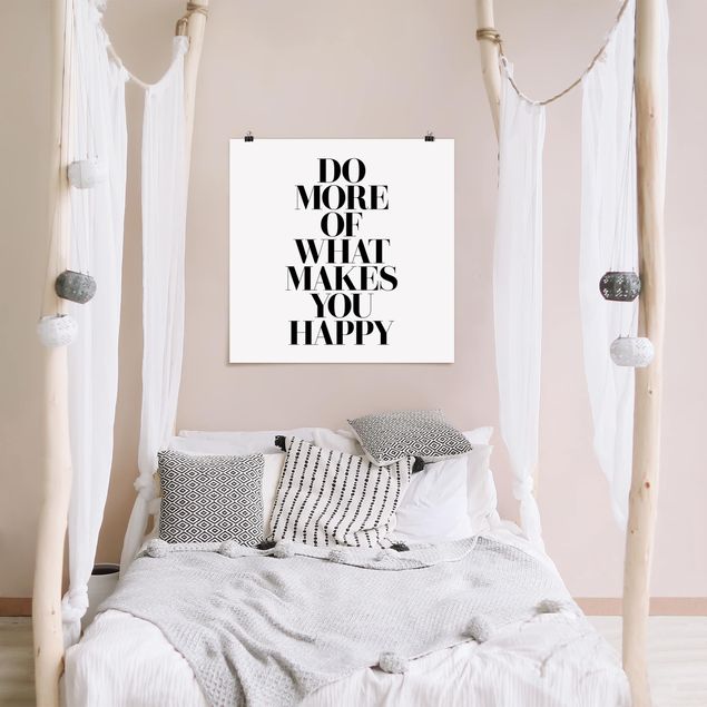 Poster - Do more of what makes you happy - Quadrat 1:1