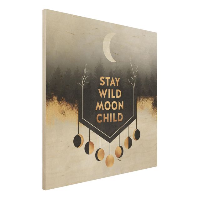Holzbild - Stay Wild Moon Child - Quadrat 1:1