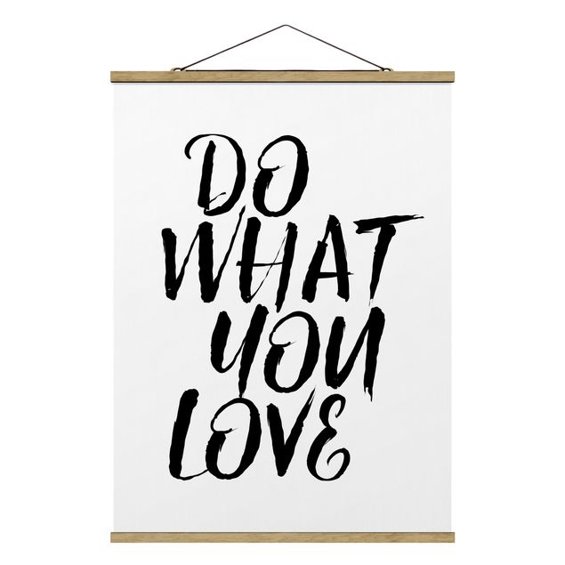 Stoffbild mit Posterleisten - Do what you love - Hochformat 3:4
