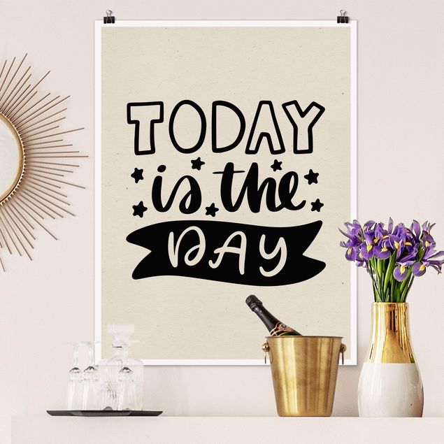 Poster - Today is the day - Hochformat 3:4