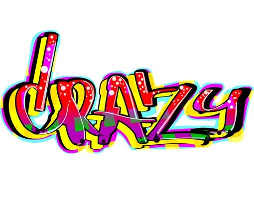 Wandtattoo Sprüche No.727 Crazy Graffiti