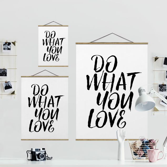 Stoffbild mit Posterleisten - Do what you love - Hochformat 3:4