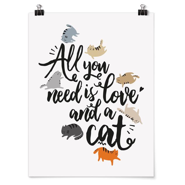 Poster Tiere All you need is love and a cat