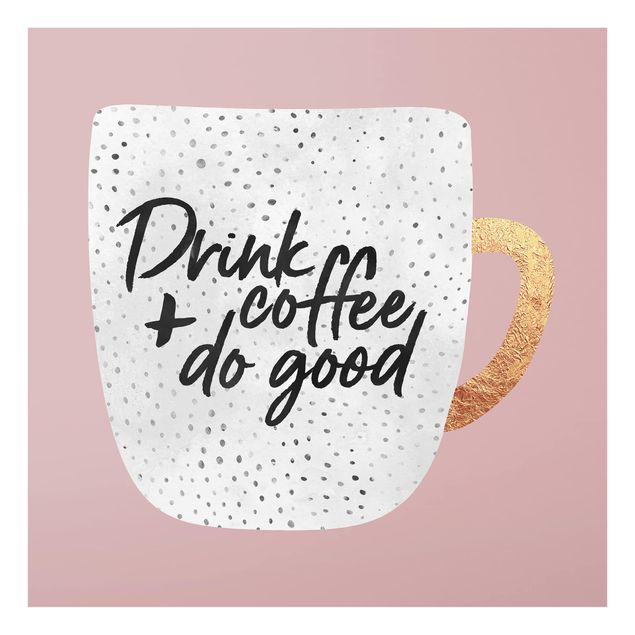 Spritzschutz Drink Coffee, Do Good - weiß