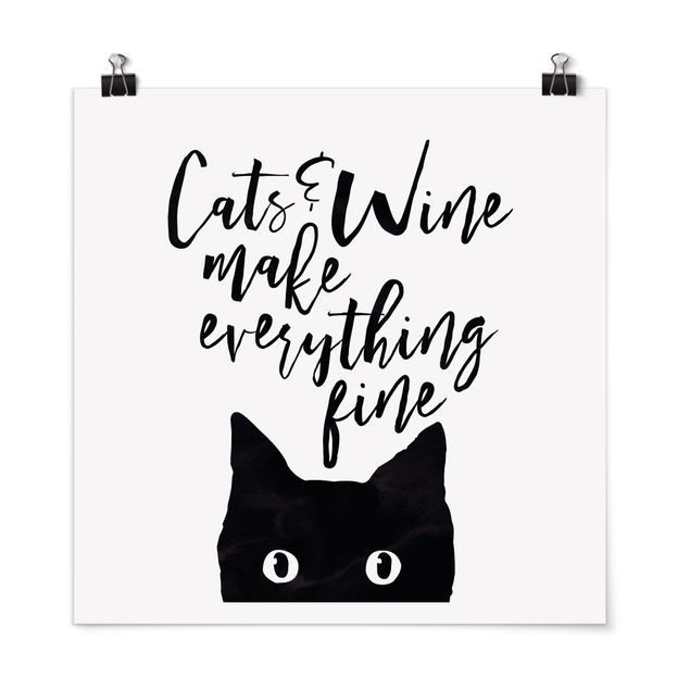 Poster - Cats and Wine make everything fine - Quadrat 1:1