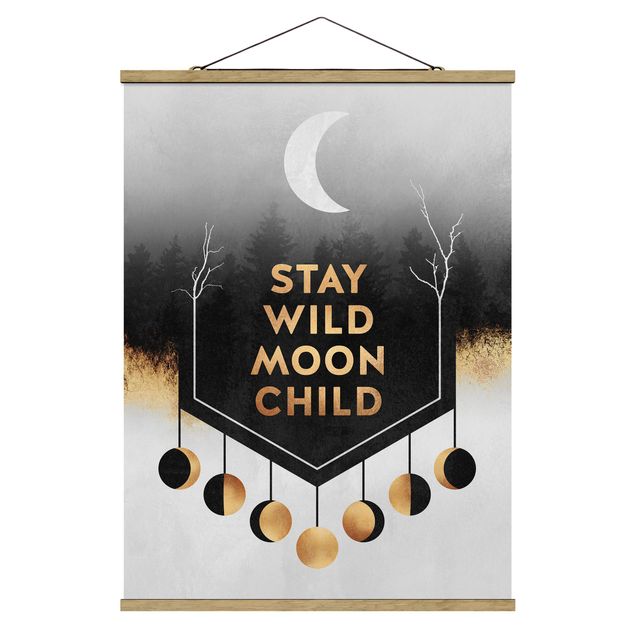 Stoffbild mit Posterleisten - Elisabeth Fredriksson - Stay Wild Moon Child - Hochformat 3:4