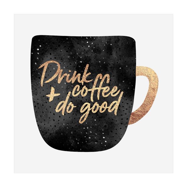 Teppiche groß Drink Coffee, Do Good - schwarz