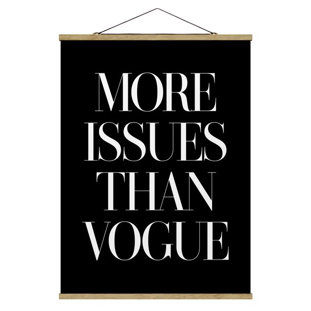 Stoffbild mit Posterleisten - More issues than Vogue - Hochformat 3:4