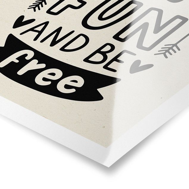 Poster - Have fun and be free - Hochformat 3:4