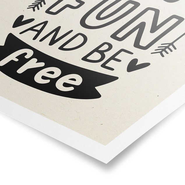 Poster Have fun and be free