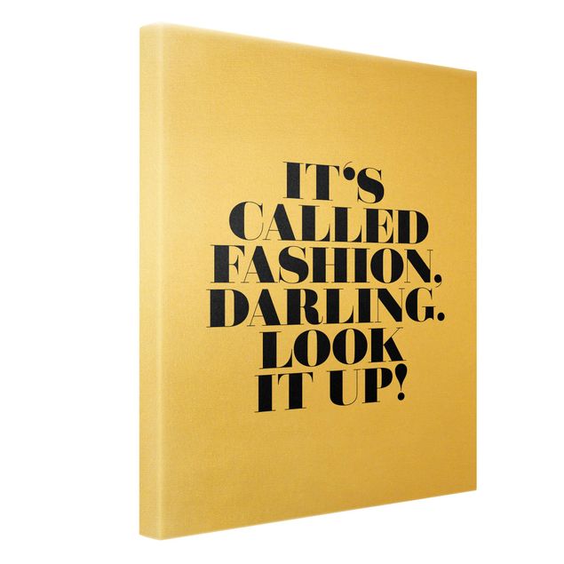 Leinwandbild Gold - It's called fashion, Darling - Hochformat 3:4