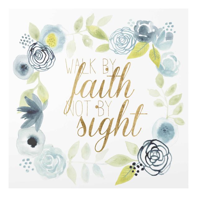 Glasbild - Blumenkranz mit Spruch - Faith - Quadrat 1:1