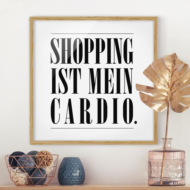 Moderne Bilder mit Rahmen Shopping ist mein Cardio