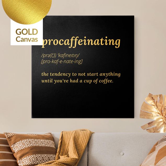 Leinwand Gold procaffeinating