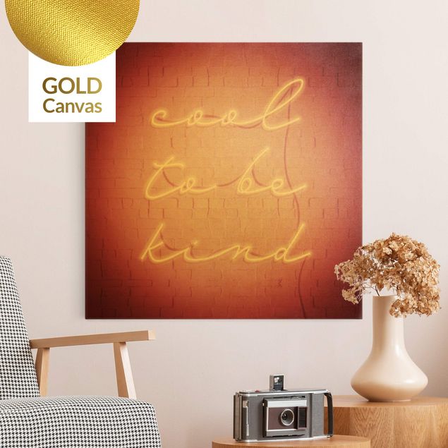 Leinwandbilder Gold Canvas Neon Schriftzug - cool to be kind