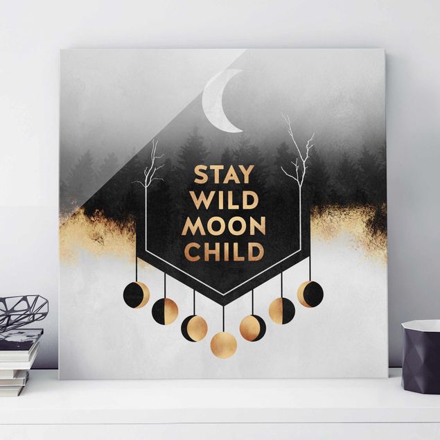 Glasbild - Stay Wild Moon Child - Quadrat 1:1