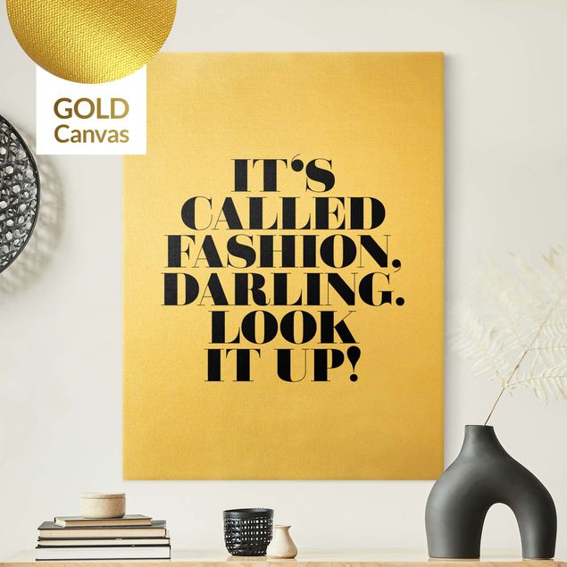 Leinwandbild Gold - It's called fashion, Darling - Hochformat 3:4