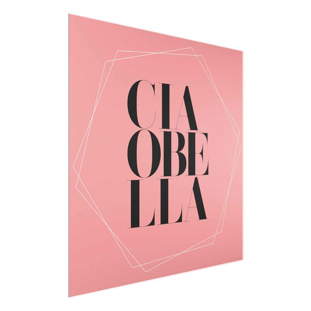 Glasbilder Ciao Bella in Hexagonen auf Rosa
