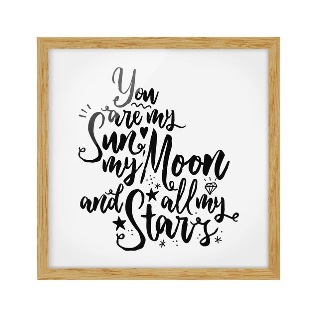 Bilder mit Rahmen You are my Sun, my Moon and all my Stars