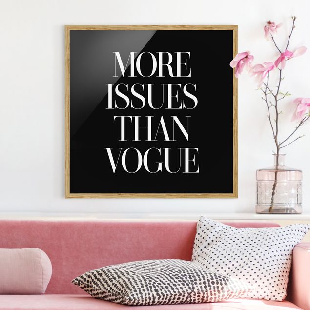 Sprüche Bilder mit Rahmen More issues than Vogue