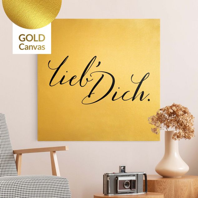 Leinwandbild Gold - Lieb' Dich - Quadrat 1:1
