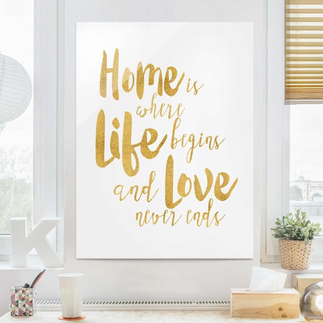 Glasbilder XXL Home is where Life begins Gold