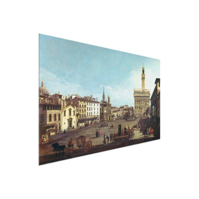 Bilder auf Glas Bernardo Bellotto - Die Piazza della Signoria