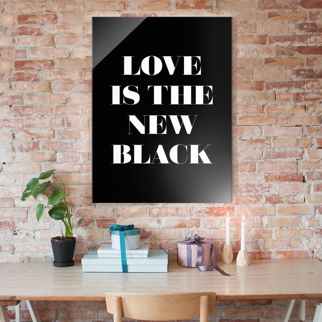 Glasbild schwarz-weiß Love is the new black