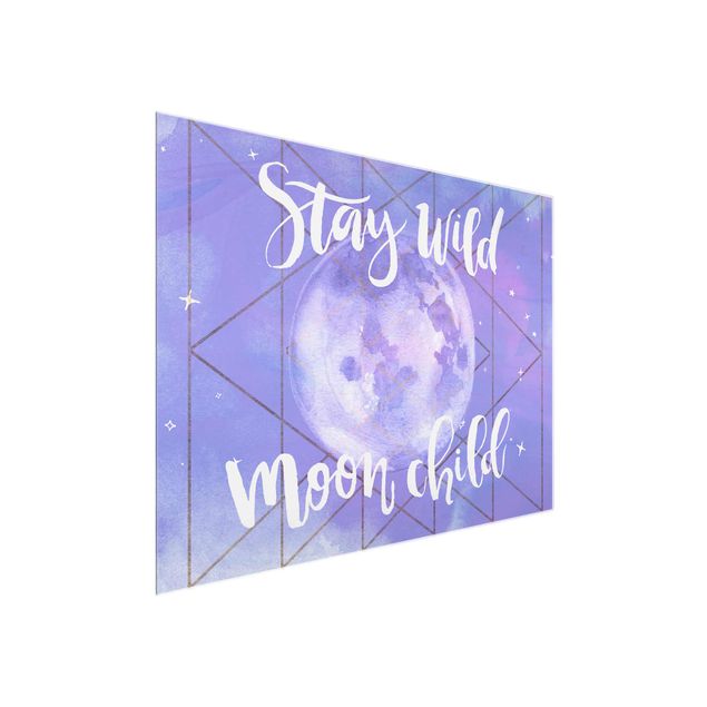 Bilder auf Glas Mond-Kind - Stay wild