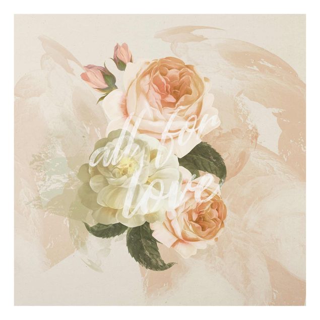 Glasbild - Roses - All for Love - Quadrat