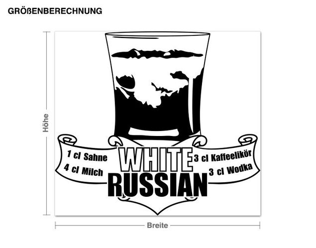 Wandtattoo Sprüche White Russian
