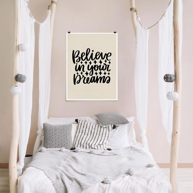Moderne Poster Believe in your dreams