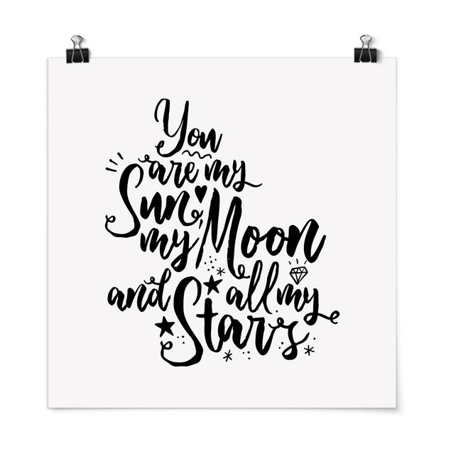 Moderne Poster You are my Sun, my Moon and all my Stars