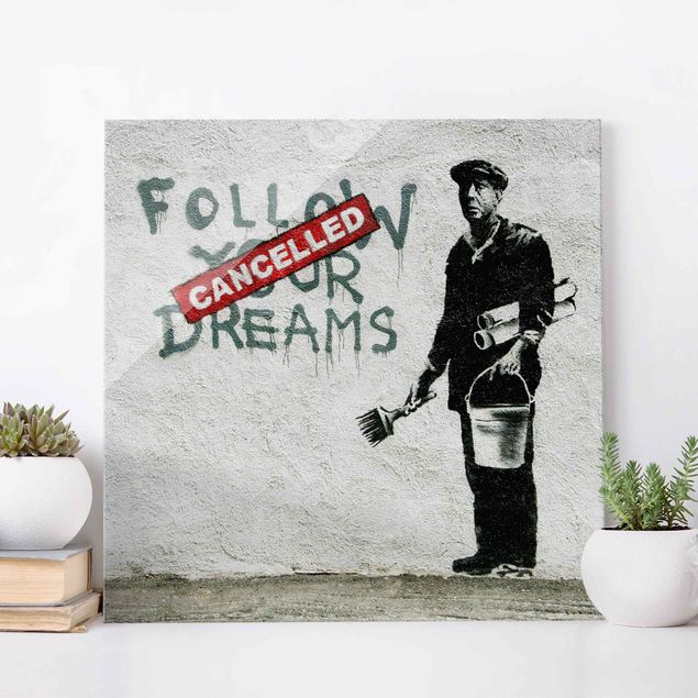 XXL Glasbilder Follow Your Dreams - Brandalised ft. Graffiti by Banksy