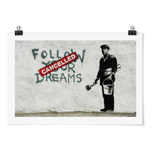 Poster bestellen Follow Your Dreams - Brandalised ft. Graffiti by Banksy