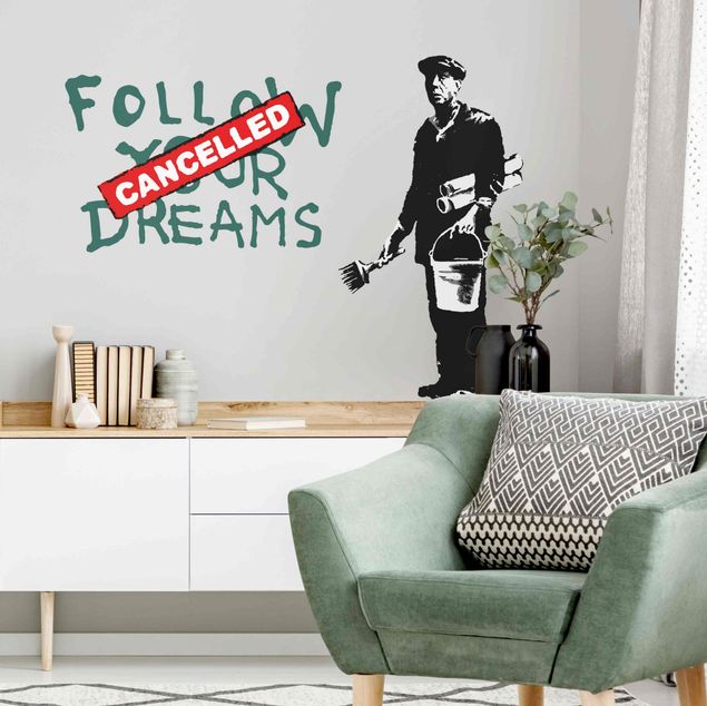 Wandtattoo - Follow Your Dreams - Brandalised ft. Graffiti by Banksy