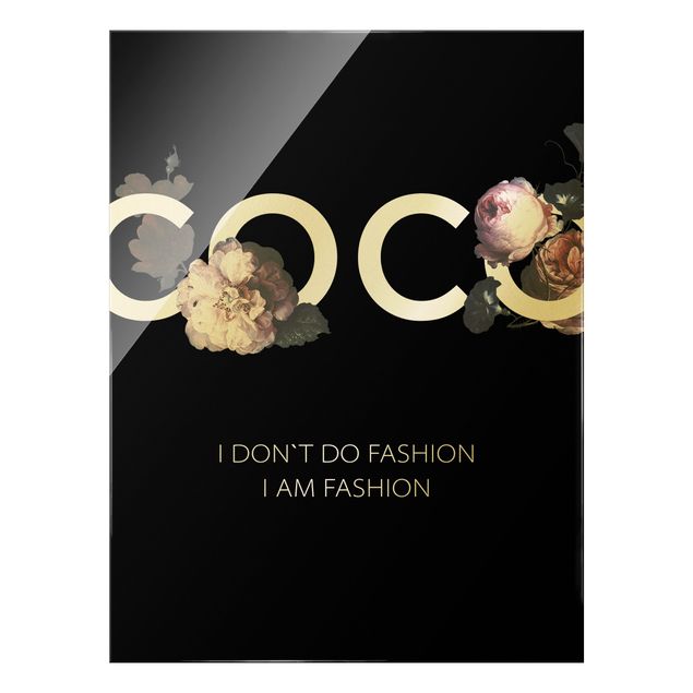 Glasbild - COCO - I dont´t do fashion Rosen Schwarz - Hochformat 3:4