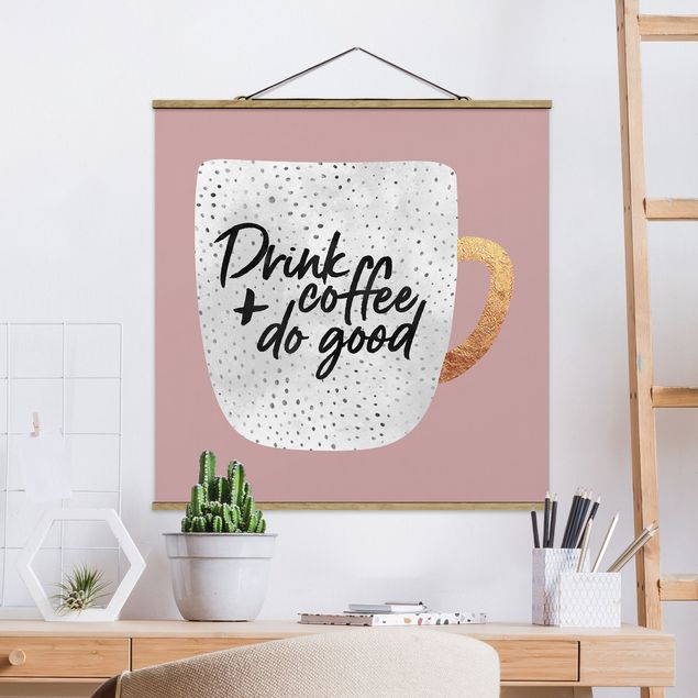 Elisabeth Fredriksson Bilder Drink Coffee, Do Good - weiß