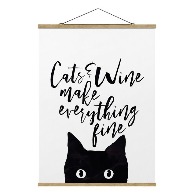 Stoffbild mit Posterleisten - Cats and Wine make everything fine - Hochformat 3:4