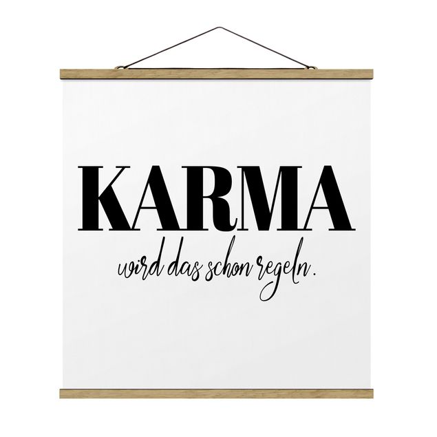 Stoffbild mit Posterleisten - Karma wird das schon regeln - Quadrat 1:1