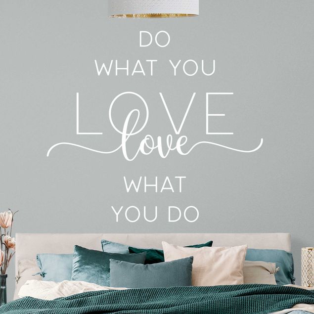 Wandtattoo Zitate Do what you love - love what you do