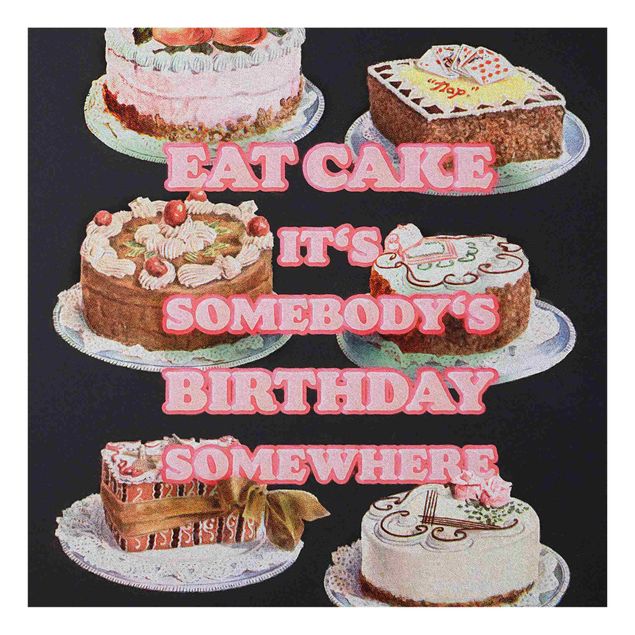 Glas Wandbilder Eat Cake It's Birthday