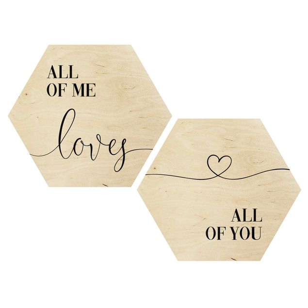 Hexagon Bild Holz 2-teilig - All of me loves all of you Set I