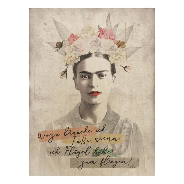 Holzbild -Frida Kahlo - Zitat- Hochformat 3:4