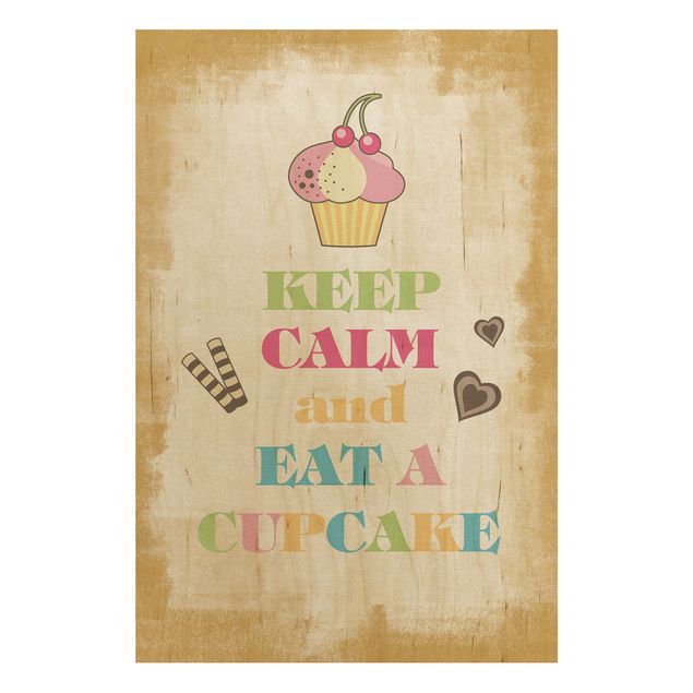 Wandbild Holz No.EV71 Keep Calm And Eat A Cupcake Bunt
